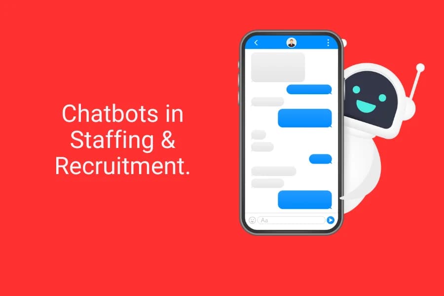 Chatbots in staffing and recruitment