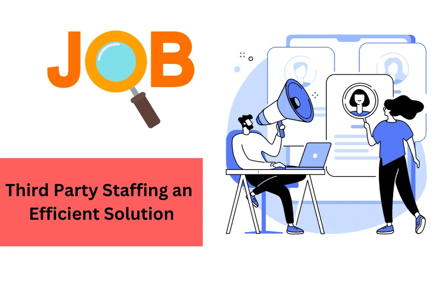 Benefits of Third-Party Staffing