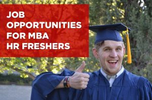 Read more about the article Job Opportunities for MBA HR Freshers