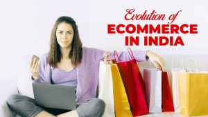 Read more about the article Evolution of Ecommerce in India and future Prospects
