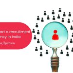 How to start a recruitment agency in India?