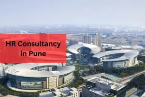 Read more about the article Best HR Consultancy in Pune