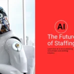 Artificial intelligence in staffing and selection