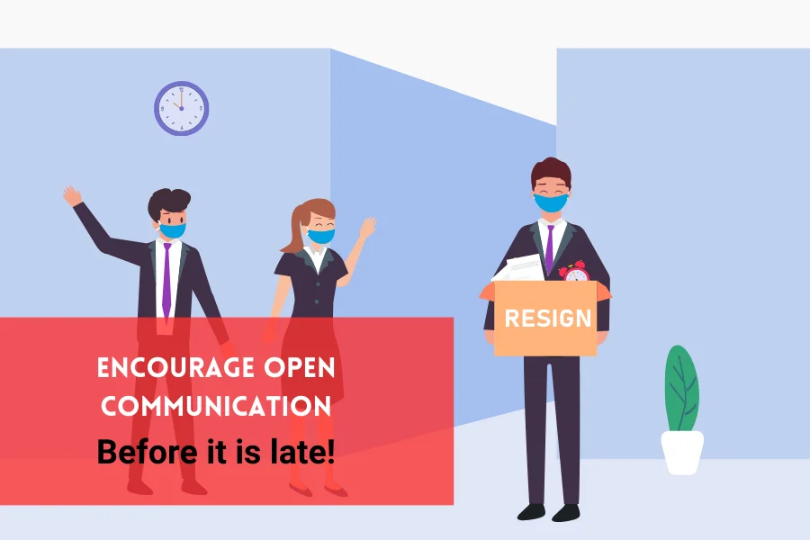 Encourage open communication