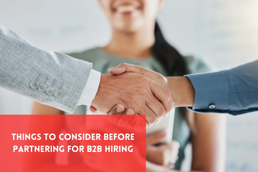 Things to consider before hiring a B2B placement agency