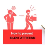 Defying Silent Attrition: Proactive Measures for Success